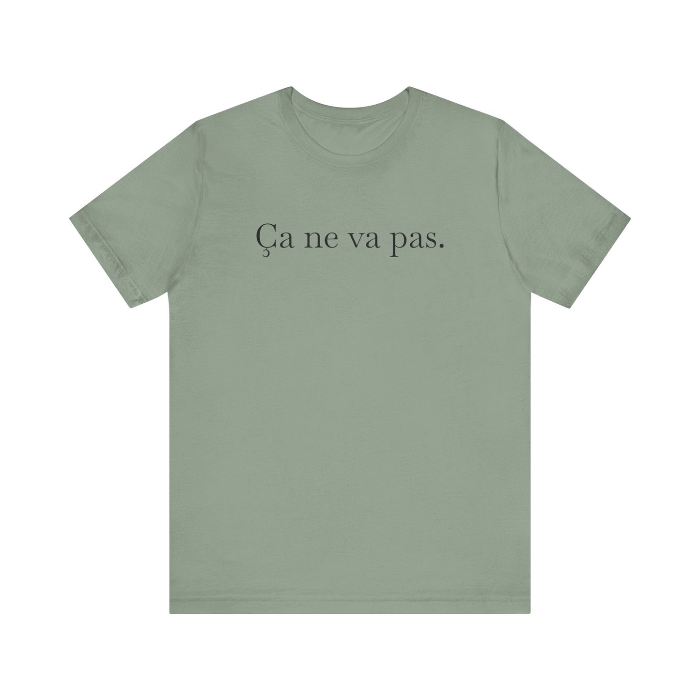 Ca ne va pas Unisex Jersey Tee