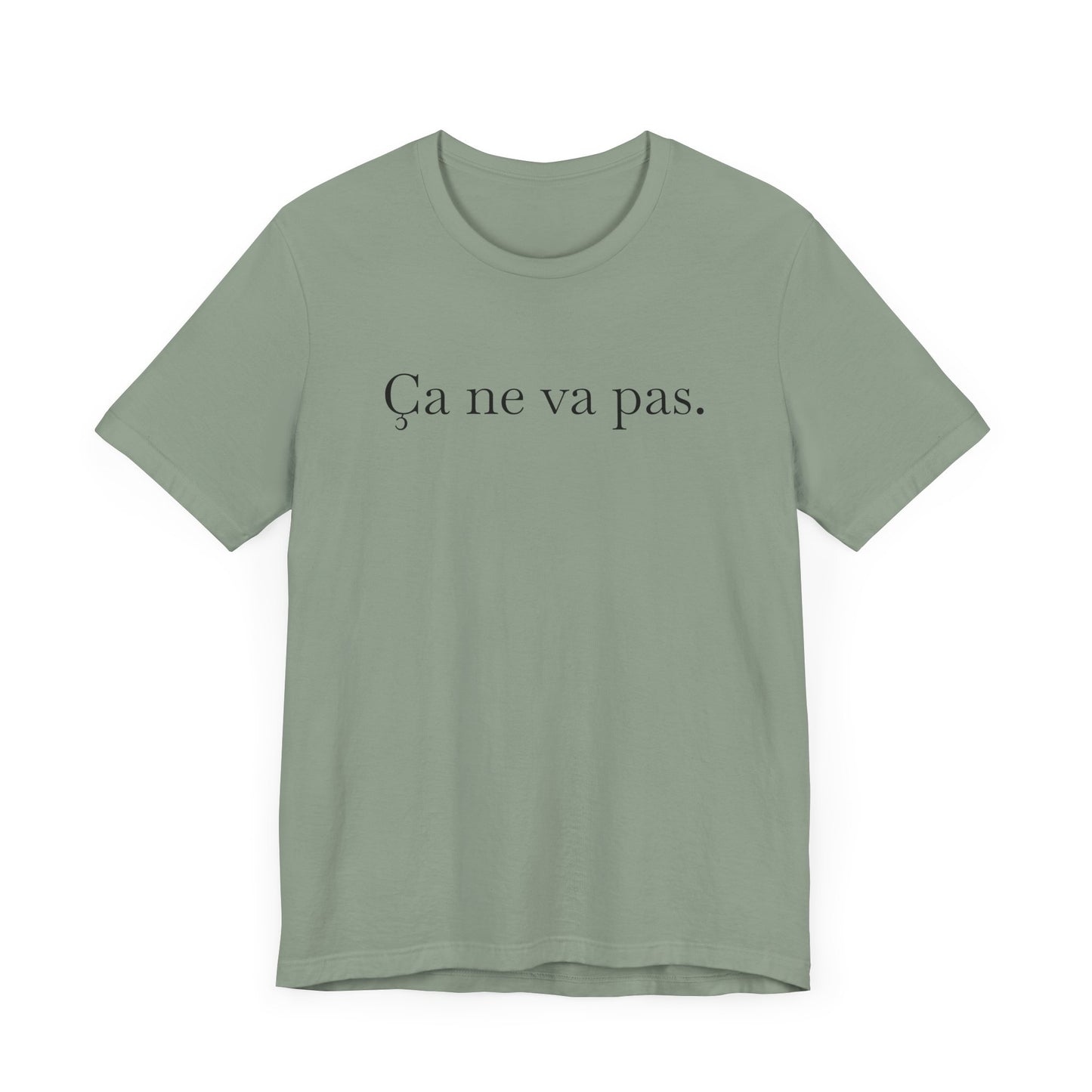 Ca ne va pas Unisex Jersey Tee
