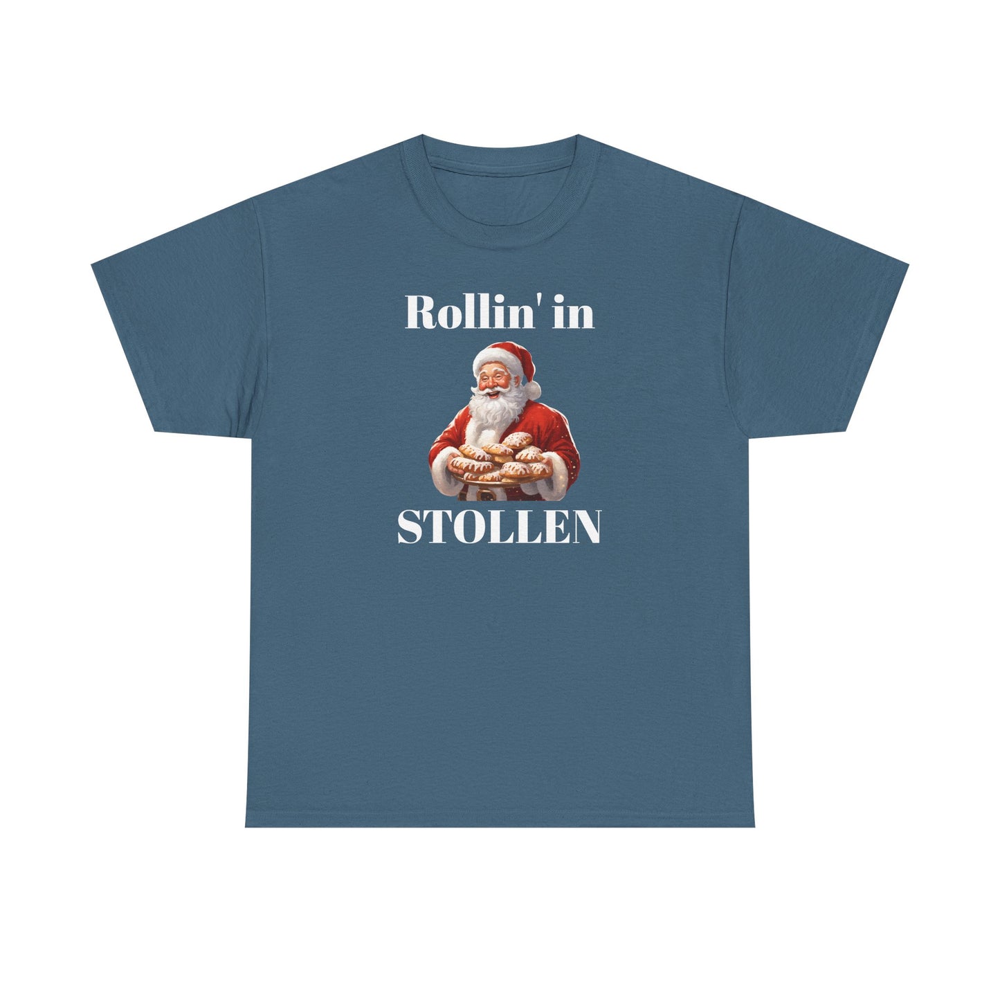 Rollin' in Stollen Unisex Heavy Cotton Tee
