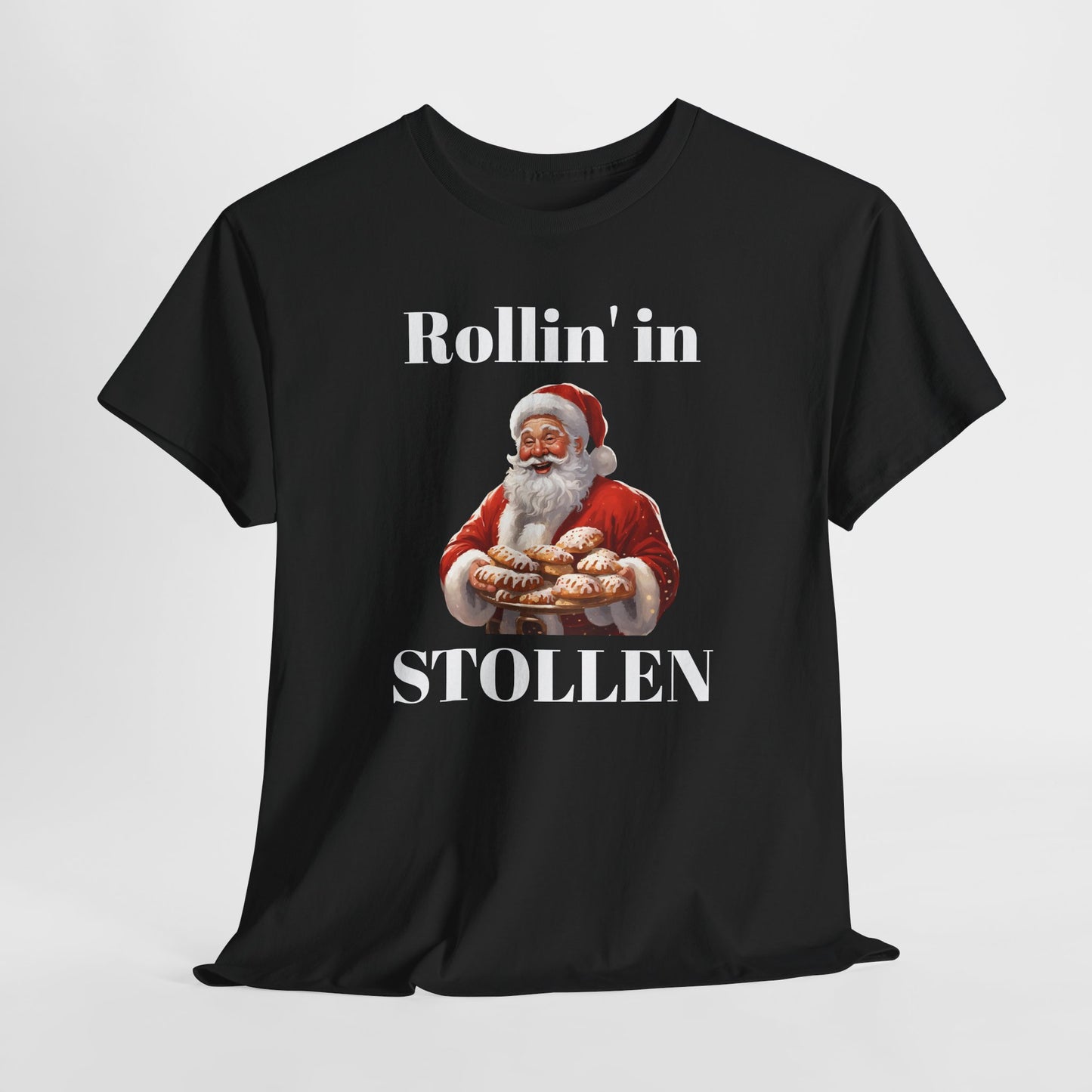 Rollin' in Stollen Unisex Heavy Cotton Tee