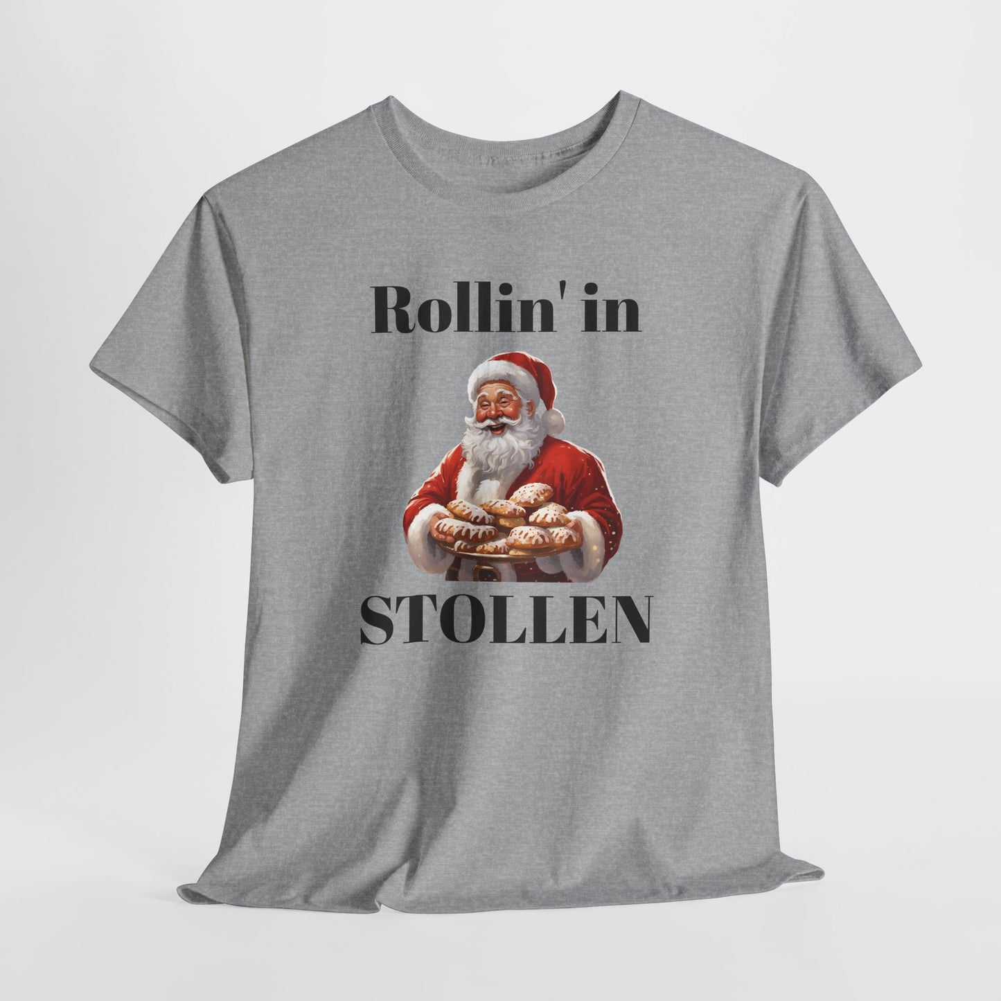 Rollin' in Stollen Unisex Heavy Cotton Tee