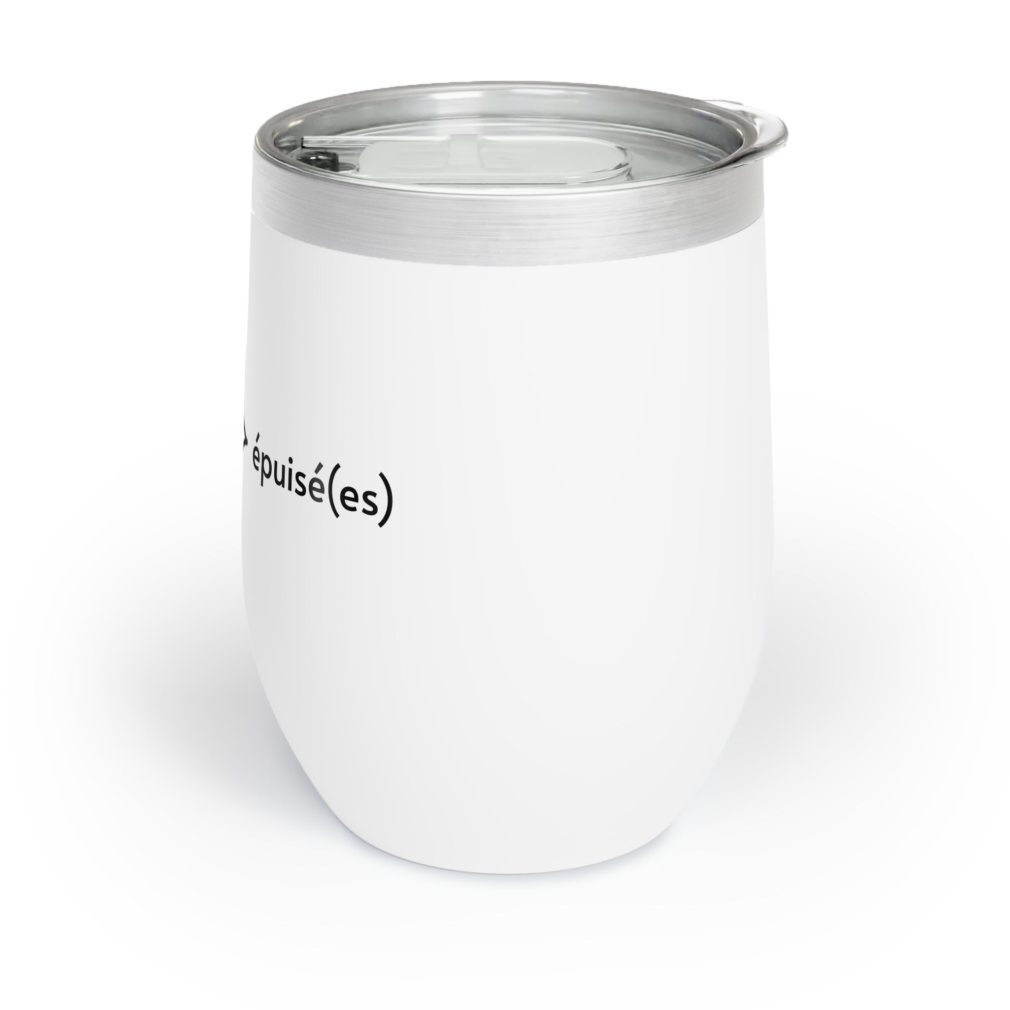 Je suis épuisée (I'm exhausted) Chill Wine Tumbler