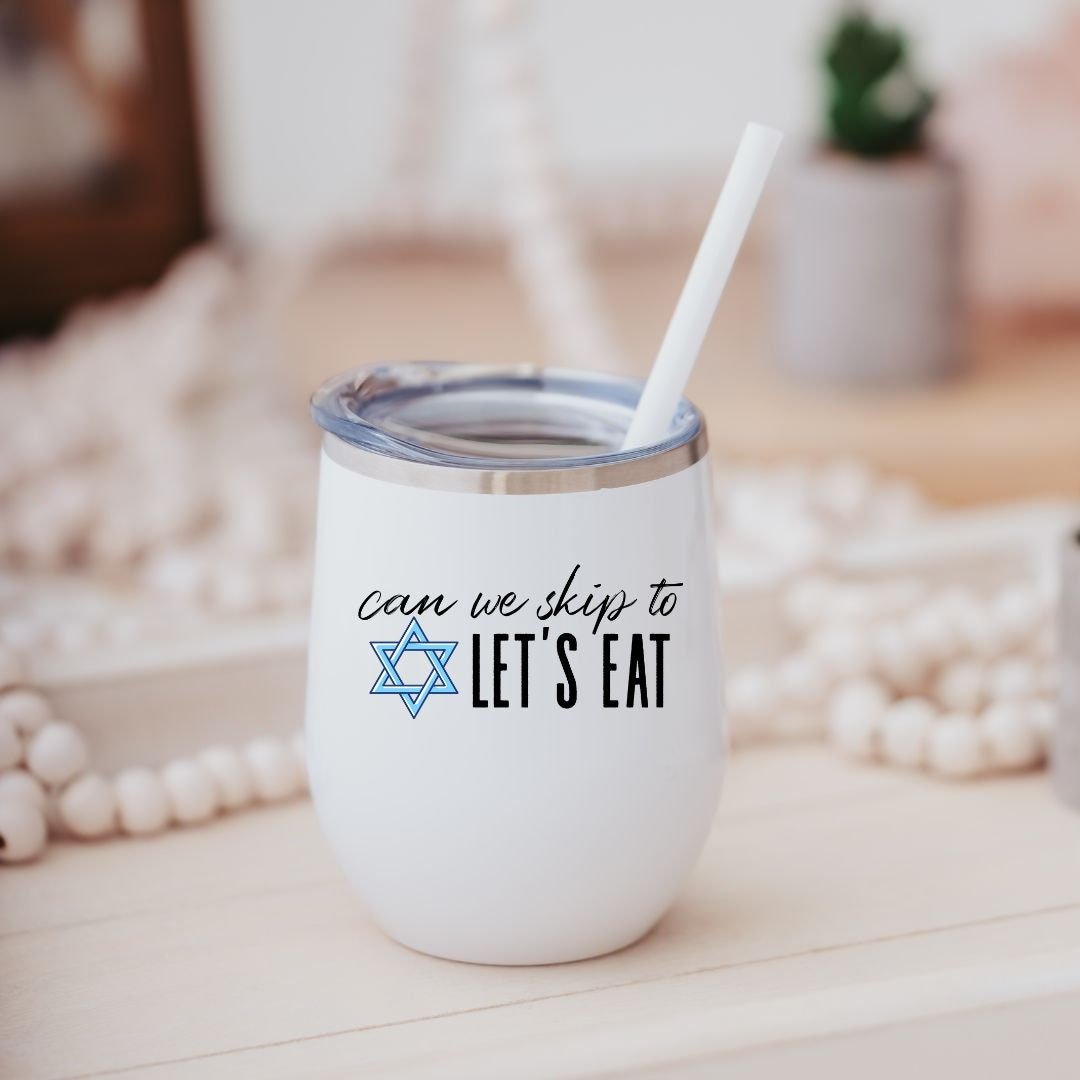 Can We Skip To Let's Eat Passover Tumbler