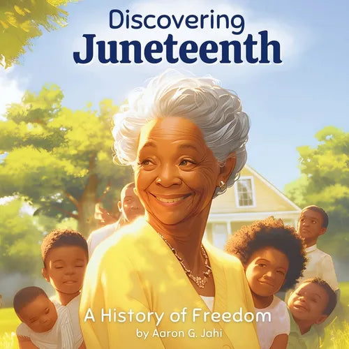 Discovering Juneteenth: A History of Freedom - Paperback