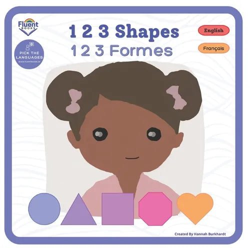 1 2 3 Shapes - 1 2 3 Formes: Bilingual French-English Book, Livre bilingue français-anglais - Paperback Books La Vie Bien 1 2 3 Shapes - 1 2 3 Formes: Bilingual French-English Book, Livre bilingue français-anglais - Paperback