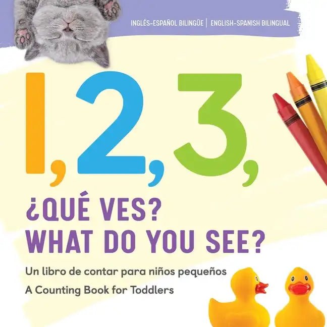 1, 2, 3, What Do You See? English - Spanish Bilingual - Paperback Books La Vie Bien 1, 2, 3, What Do You See? English - Spanish Bilingual - Paperback