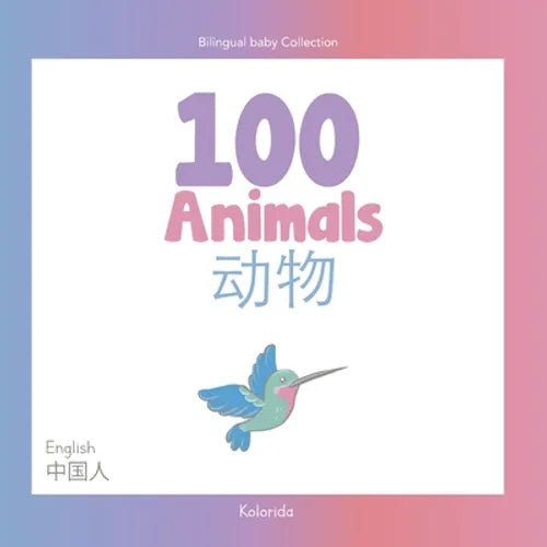 100 Animals for Bilingual Toddlers - Paperback Books La Vie Bien 100 Animals for Bilingual Toddlers - Paperback