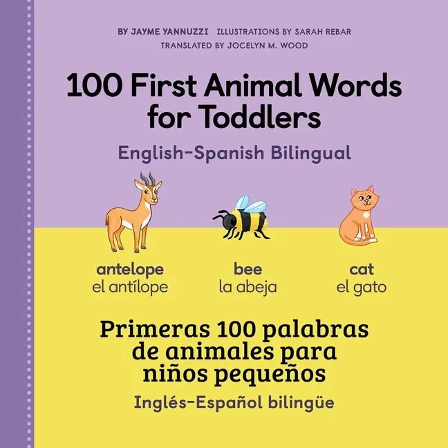 100 First Animal Words for Toddlers English - Spanish Bilingual - Hardcover Books La Vie Bien 100 First Animal Words for Toddlers English - Spanish Bilingual - Hardcover