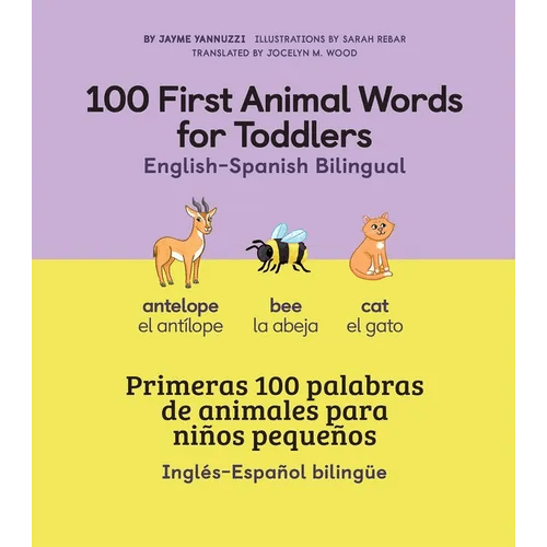 100 First Animal Words for Toddlers English - Spanish Bilingual - Hardcover Books La Vie Bien 100 First Animal Words for Toddlers English - Spanish Bilingual - Hardcover