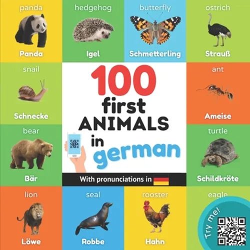 100 first animals in german: Bilingual picture book for kids: english / german with pronunciations - Paperback Books La Vie Bien 100 first animals in german: Bilingual picture book for kids: english / german with pronunciations - Paperback