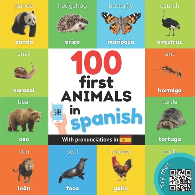 100 first animals in spanish: Bilingual picture book for kids: english / spanish with pronunciations - Paperback Books La Vie Bien 100 first animals in spanish: Bilingual picture book for kids: english / spanish with pronunciations - Paperback