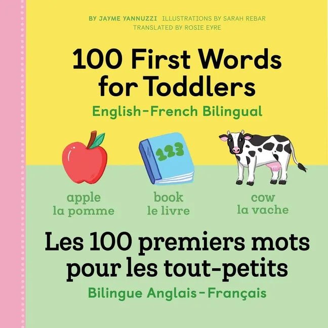 100 First Words for Toddlers: English - French Bilingual: A French Book for Kids - Paperback Books La Vie Bien 100 First Words for Toddlers: English - French Bilingual: A French Book for Kids - Paperback