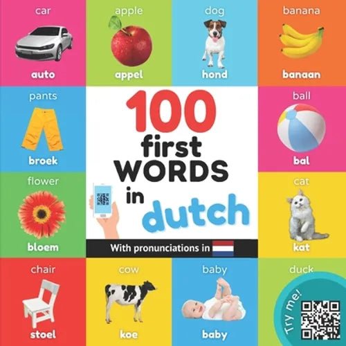 100 first words in dutch: Bilingual picture book for kids: english / dutch with pronunciations - Paperback Books La Vie Bien 100 first words in dutch: Bilingual picture book for kids: english / dutch with pronunciations - Paperback
