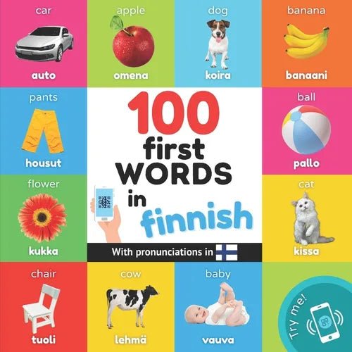 100 first words in finnish: Bilingual picture book for kids: english / finnish with pronunciations - Paperback Books La Vie Bien 100 first words in finnish: Bilingual picture book for kids: english / finnish with pronunciations - Paperback