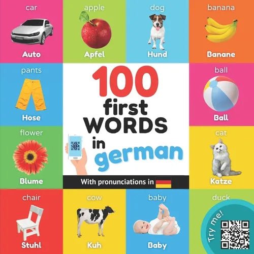 100 first words in german: Bilingual picture book for kids: english / german with pronunciations - Paperback Books La Vie Bien 100 first words in german: Bilingual picture book for kids: english / german with pronunciations - Paperback