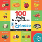 100 fruits and vegetables in chinese: Bilingual picture book for kids: english / chinese with pronunciations - Paperback Books La Vie Bien 100 fruits and vegetables in chinese: Bilingual picture book for kids: english / chinese with pronunciations - Paperback
