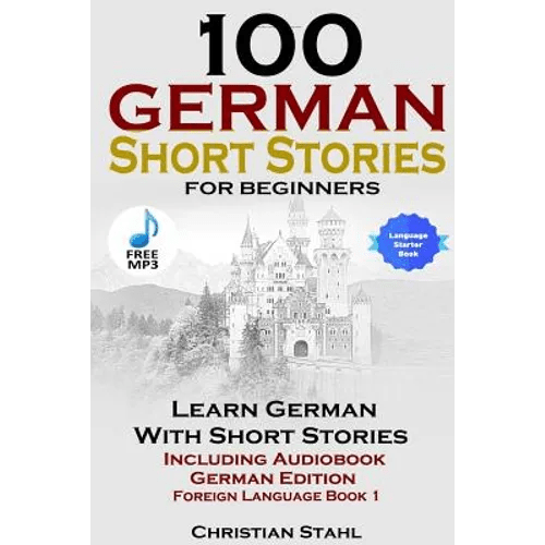 100 German Short Stories for Beginners Learn German with Stories Including Audiobook German Edition Foreign Language Book 1 - Paperback Books La Vie Bien 100 German Short Stories for Beginners Learn German with Stories Including Audiobook German Edition Foreign Language Book 1 - Paperback