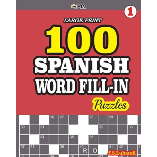 100 SPANISH WORD FILL-IN Puzzles LARGE PRINT - Paperback Books La Vie Bien 100 SPANISH WORD FILL-IN Puzzles LARGE PRINT - Paperback
