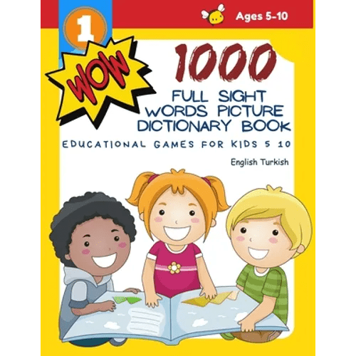 1000 Full Sight Words Picture Dictionary Book English Turkish Educational Games for Kids 5 10: First Sight word flash cards learning activities to bui - Paperback Books La Vie Bien 1000 Full Sight Words Picture Dictionary Book English Turkish Educational Games for Kids 5 10: First Sight word flash cards learning activities to bui - Paperback
