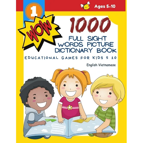 1000 Full Sight Words Picture Dictionary Book English Vietnamese Educational Games for Kids 5 10: First Sight word flash cards learning activities to - Paperback Books La Vie Bien 1000 Full Sight Words Picture Dictionary Book English Vietnamese Educational Games for Kids 5 10: First Sight word flash cards learning activities to - Paperback