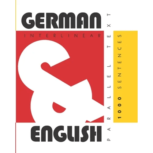 1000 German Sentences: Dual Language German-English, Interlinear & Parallel Text - Paperback Books La Vie Bien 1000 German Sentences: Dual Language German-English, Interlinear & Parallel Text - Paperback