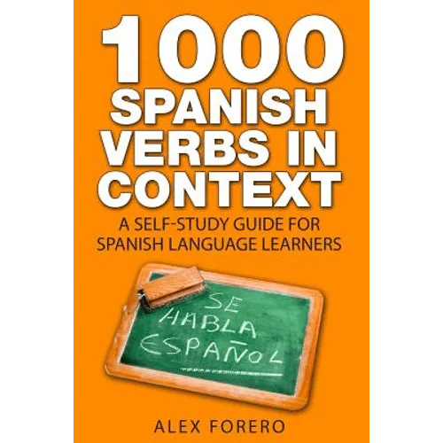 1000 Spanish Verbs In Context: A Self-Study Guide for Spanish Language Learners - Paperback Books La Vie Bien 1000 Spanish Verbs In Context: A Self-Study Guide for Spanish Language Learners - Paperback