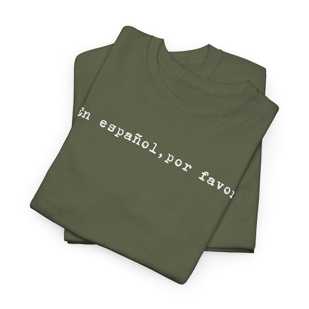 “En español, por favor.” Tee — Minimal Spanish Phrase T‑Shirt for Language Lovers
