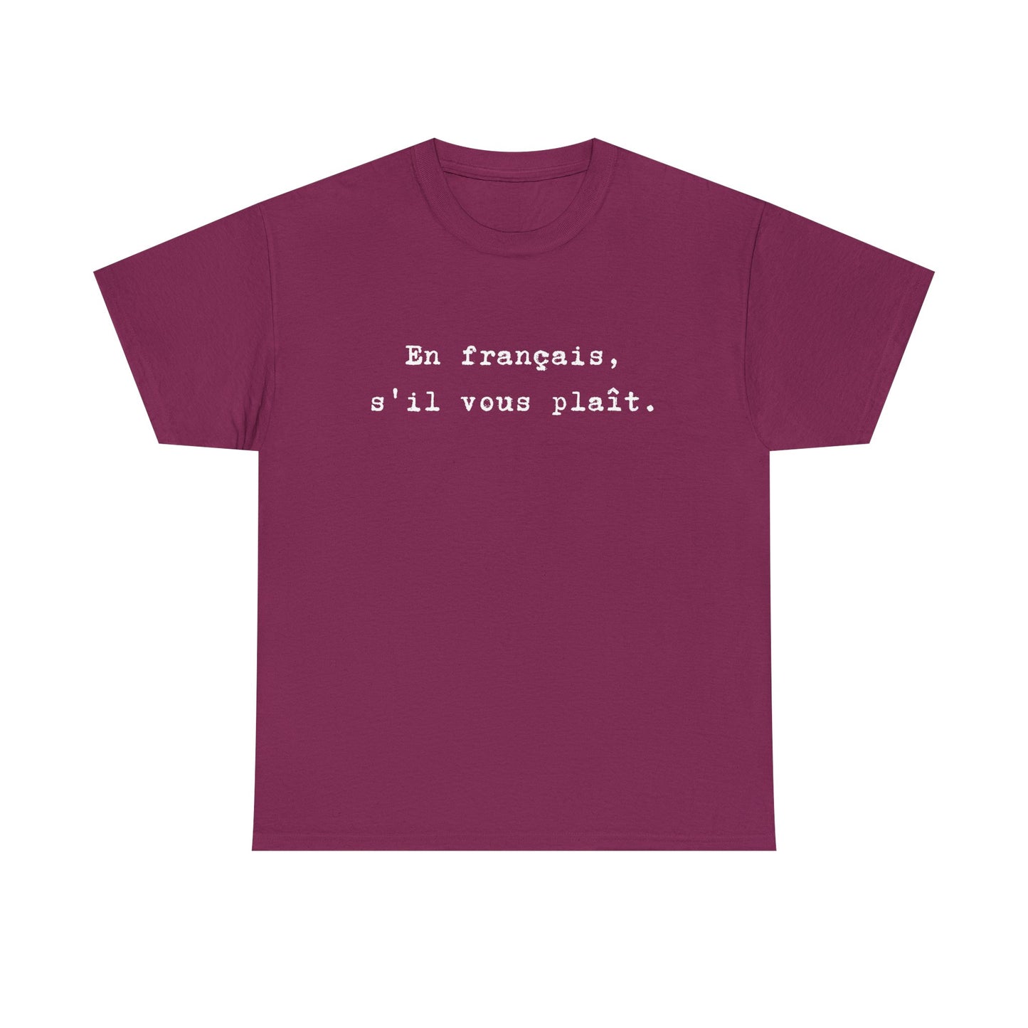 En français s'il vous plaît tee