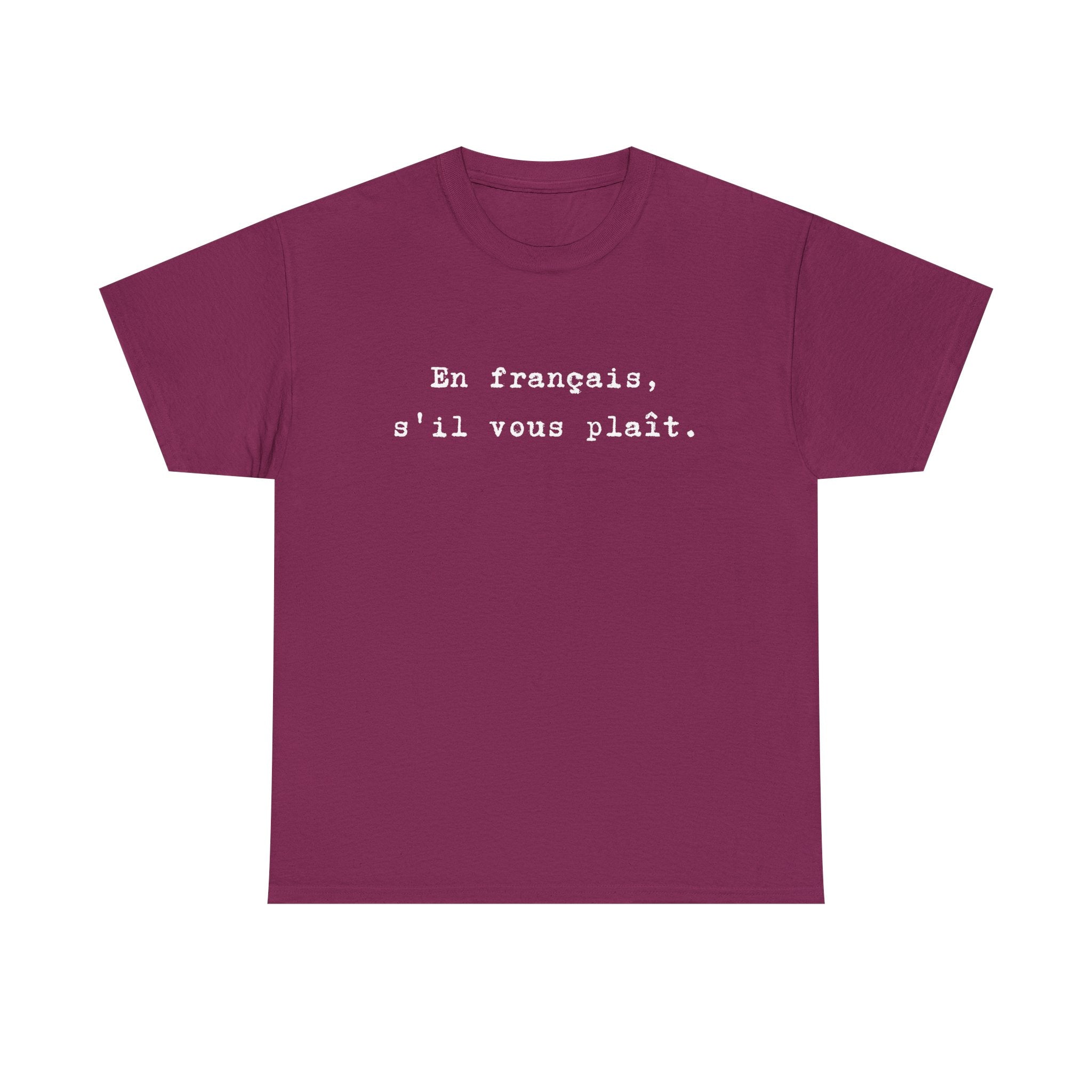 En français s'il vous plaît tee