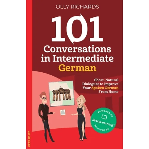 101 Conversations in Intermediate German: Short, Natural Dialogues to Improve Your Spoken German From Home - Paperback Books La Vie Bien 101 Conversations in Intermediate German: Short, Natural Dialogues to Improve Your Spoken German From Home - Paperback