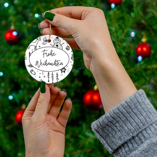 Frohe Weihnachten Ceramic Ornament, German "Merry Christmas"