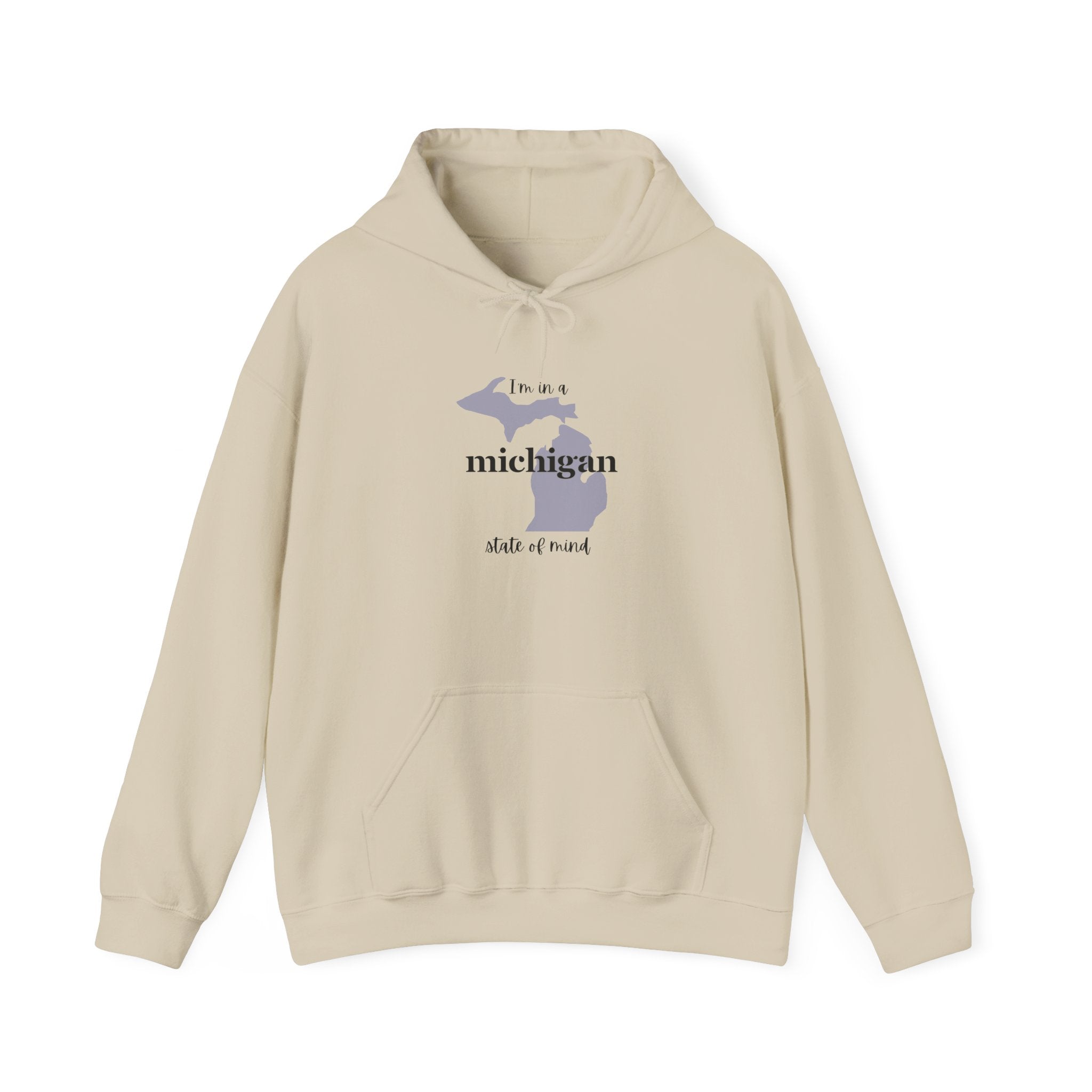 I'm in a Michigan state of mind Hooded Sweatshirt