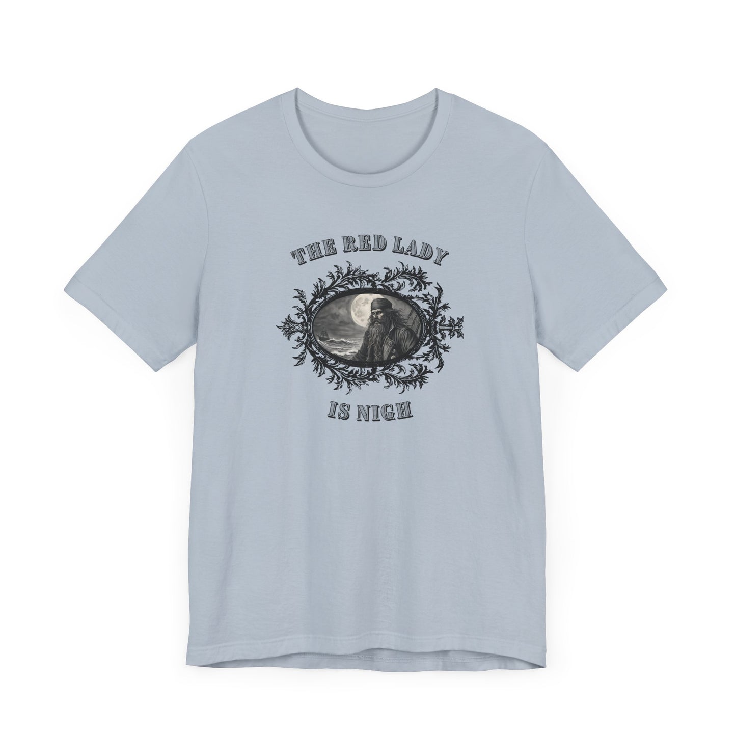 The Red Lady is Nigh Tee