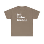 Ich Liebe Techno German Unisex Tee by Printify