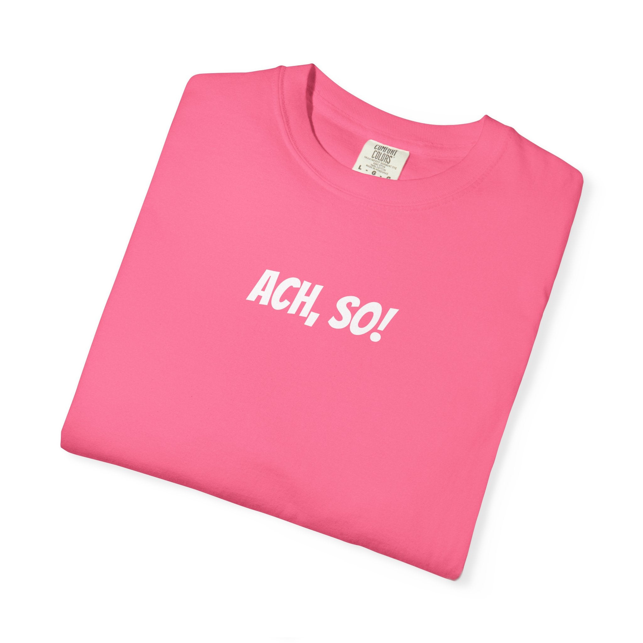 Ach, so! German saying T-Shirt, Minimalist Unisex Retro Phrase Tee
