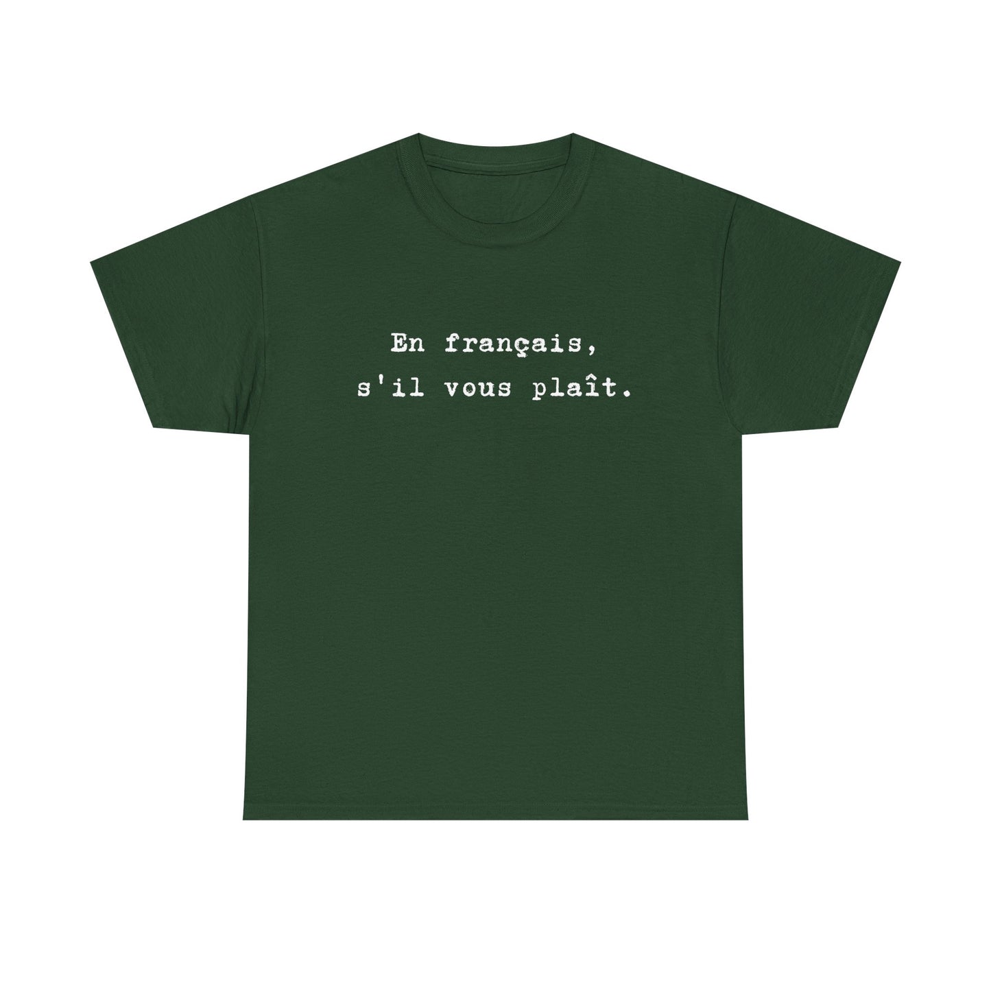 En français s'il vous plaît tee