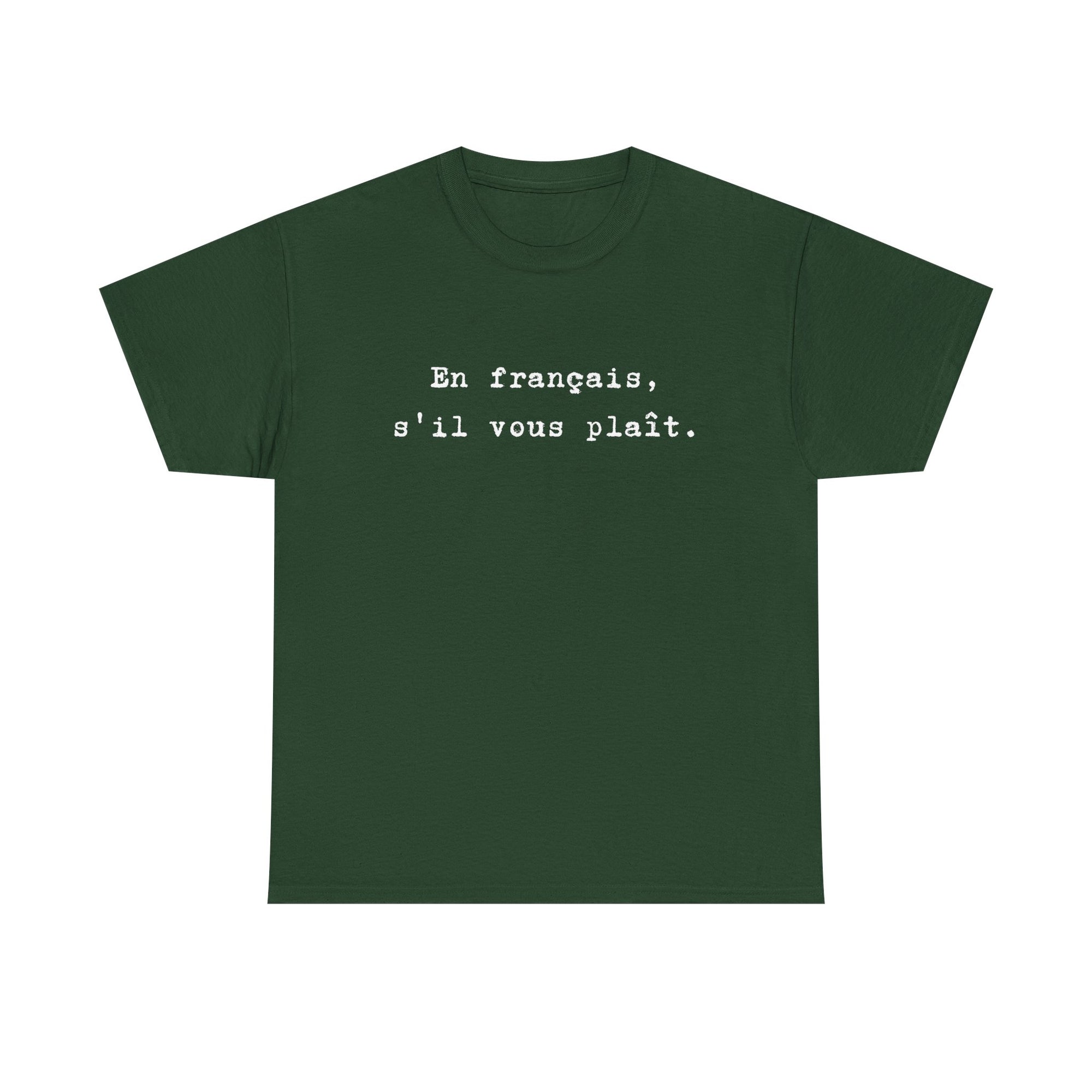 En français s'il vous plaît tee