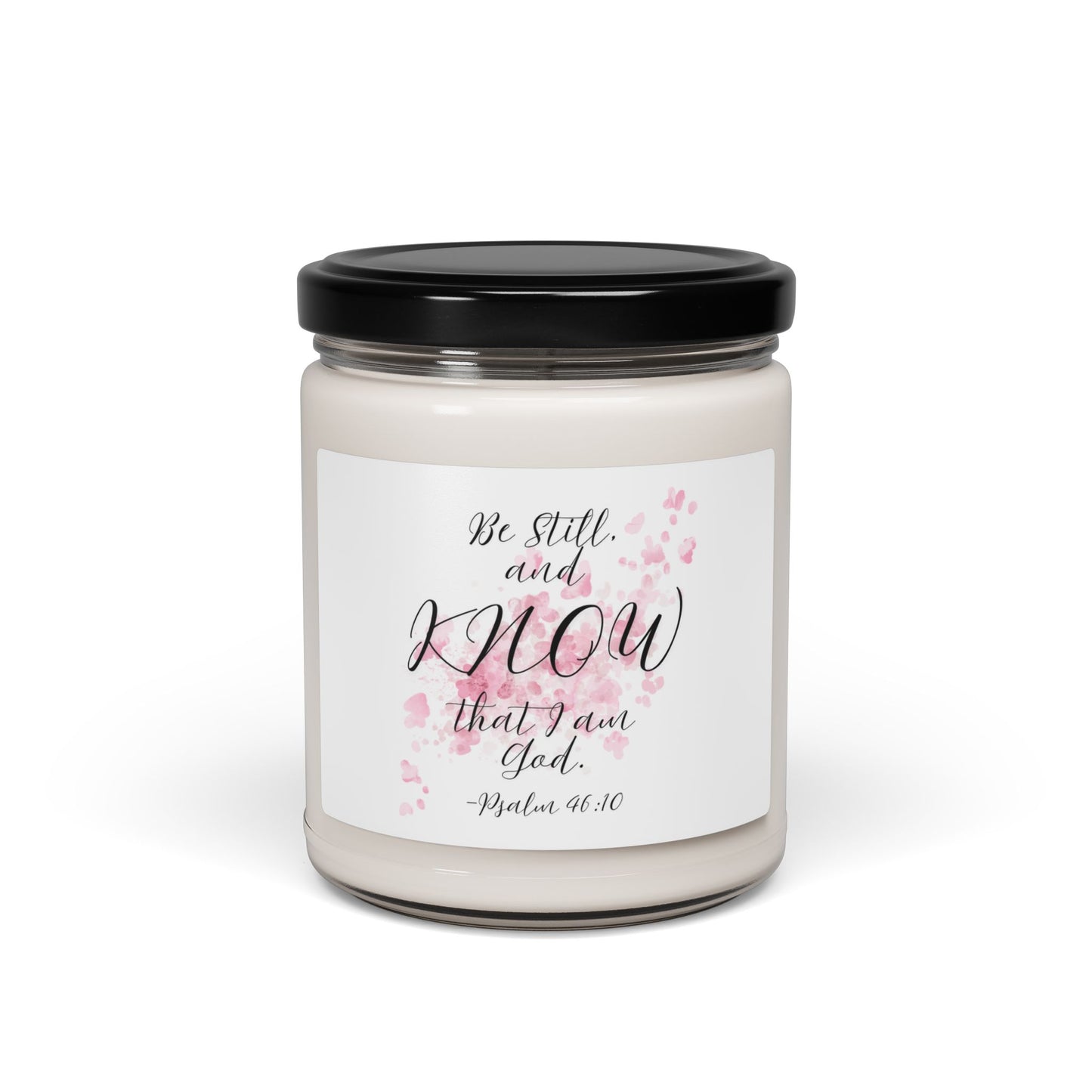 Be still and know that I am God Scented Soy Candle, 9oz