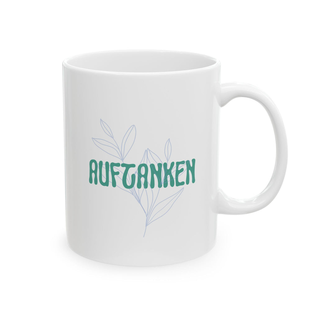 Auftanken German "Refueling" Mental Health Mug, Ceramic Coffee Cup geschenk