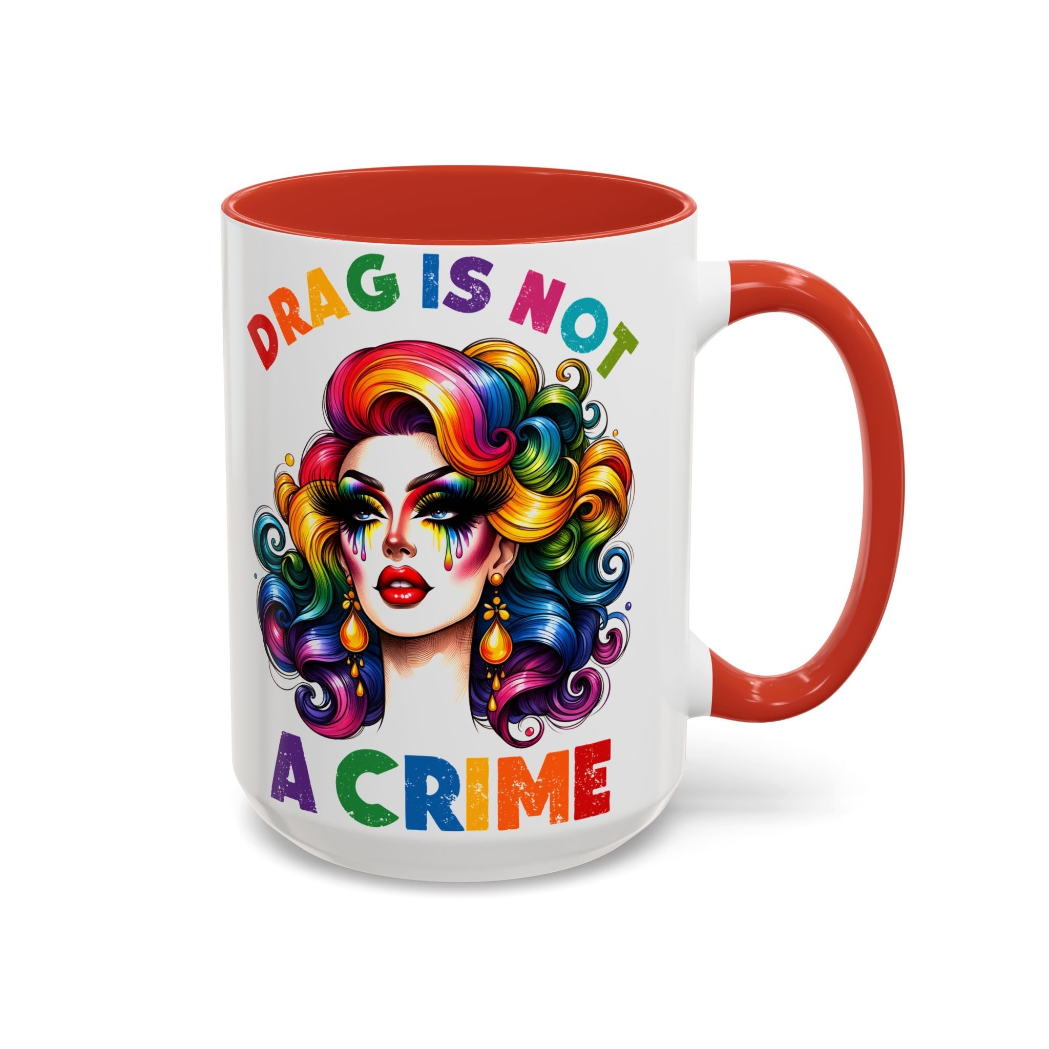 Bespattered Facade Rainbow Drag Is Not a Crime Diva Mug | Eight Colors | 11oz or 15oz