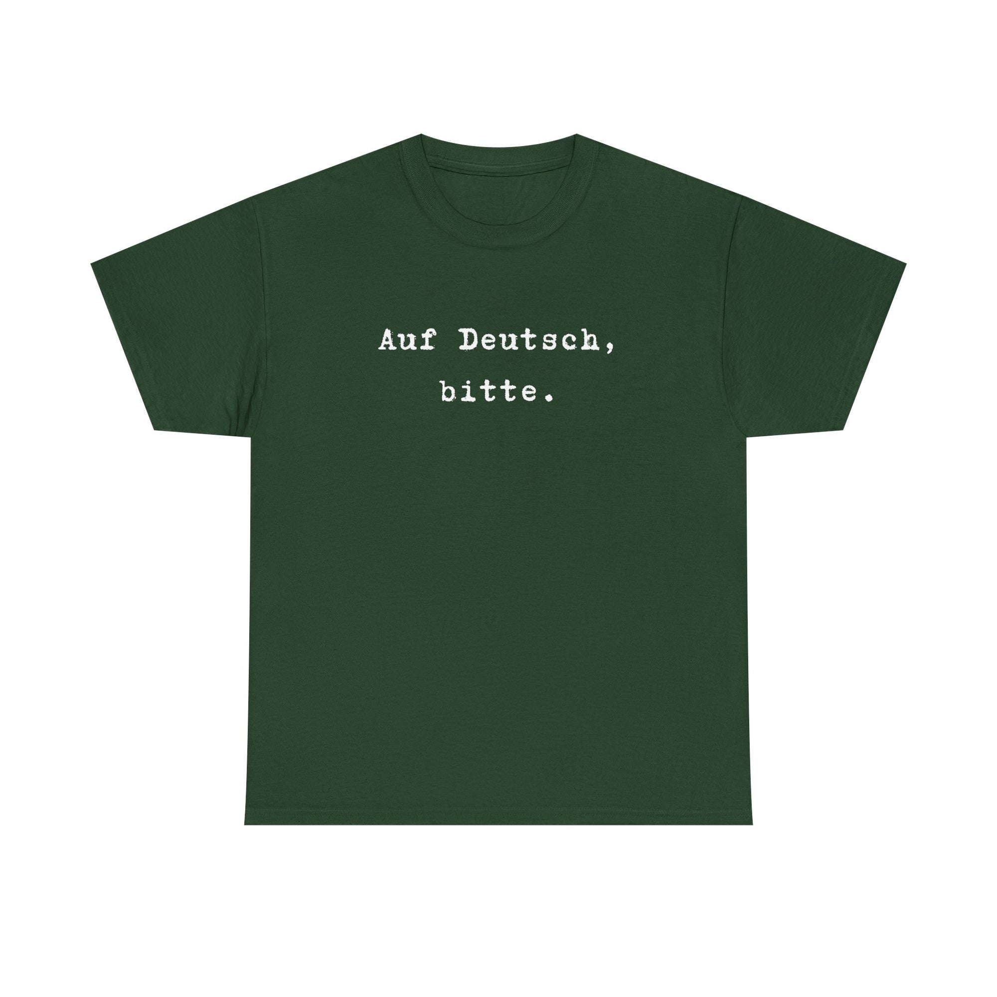 Auf Deutsch, bitte. German Language Tee Shirt