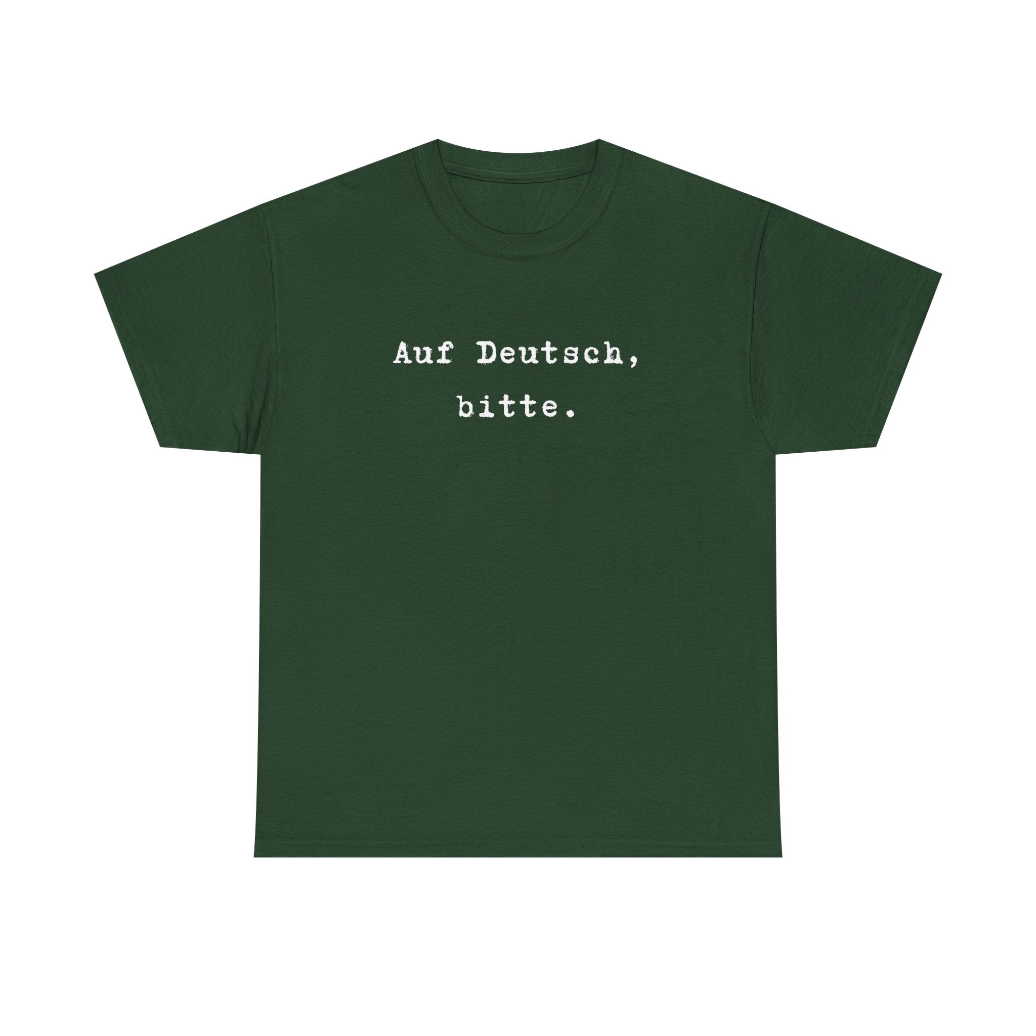 Auf Deutsch, bitte. German Language Tee Shirt