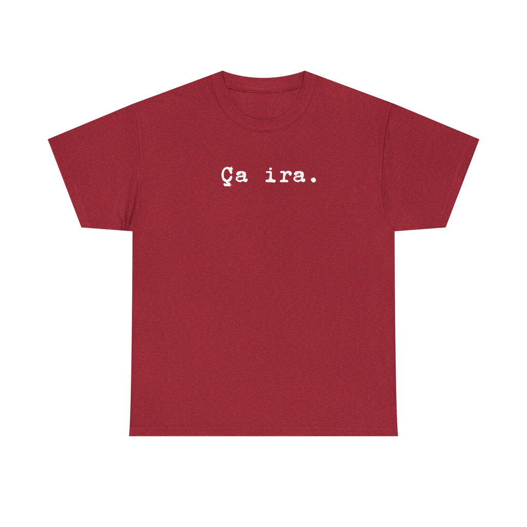 Ca ira. French Revolution Unisex Tee Shirt