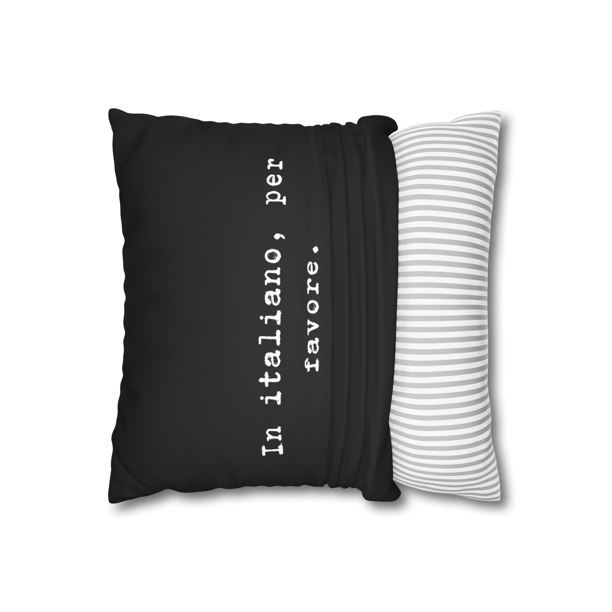 In italiano, per favore Faux Suede Pillowcase | Black Typographic Quote Pillowcase