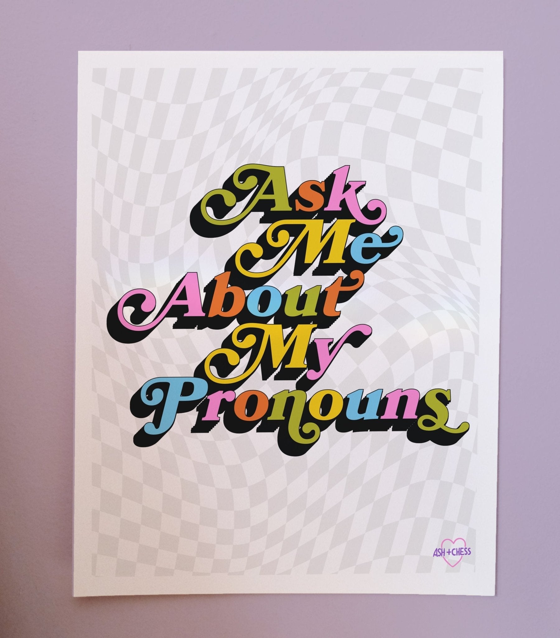 11 x 14 Ask Me About My Pronouns - T*RGET Art Prints La Vie Bien 11 x 14 Ask Me About My Pronouns - T*RGET