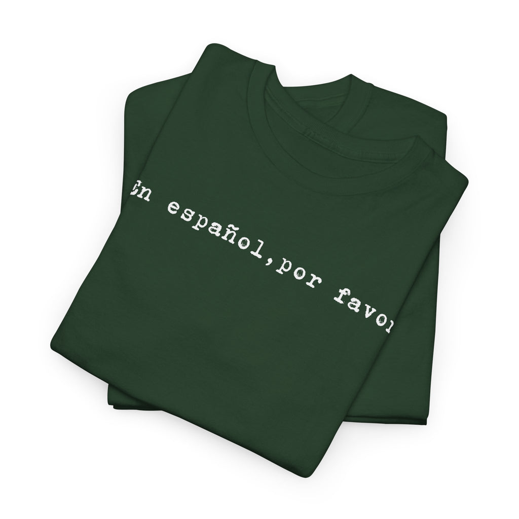 “En español, por favor.” Tee — Minimal Spanish Phrase T‑Shirt for Language Lovers