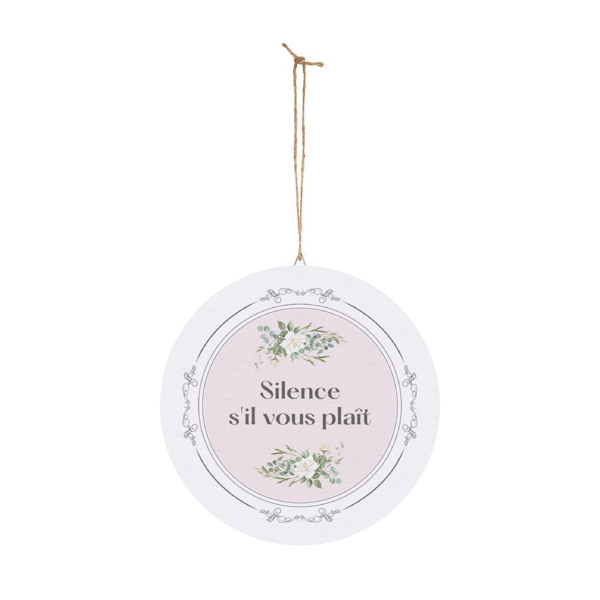 Silence, s'il vous plaît hanging wooden wall sign