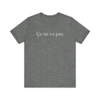 Ca ne va pas Unisex Jersey Tee by Printify