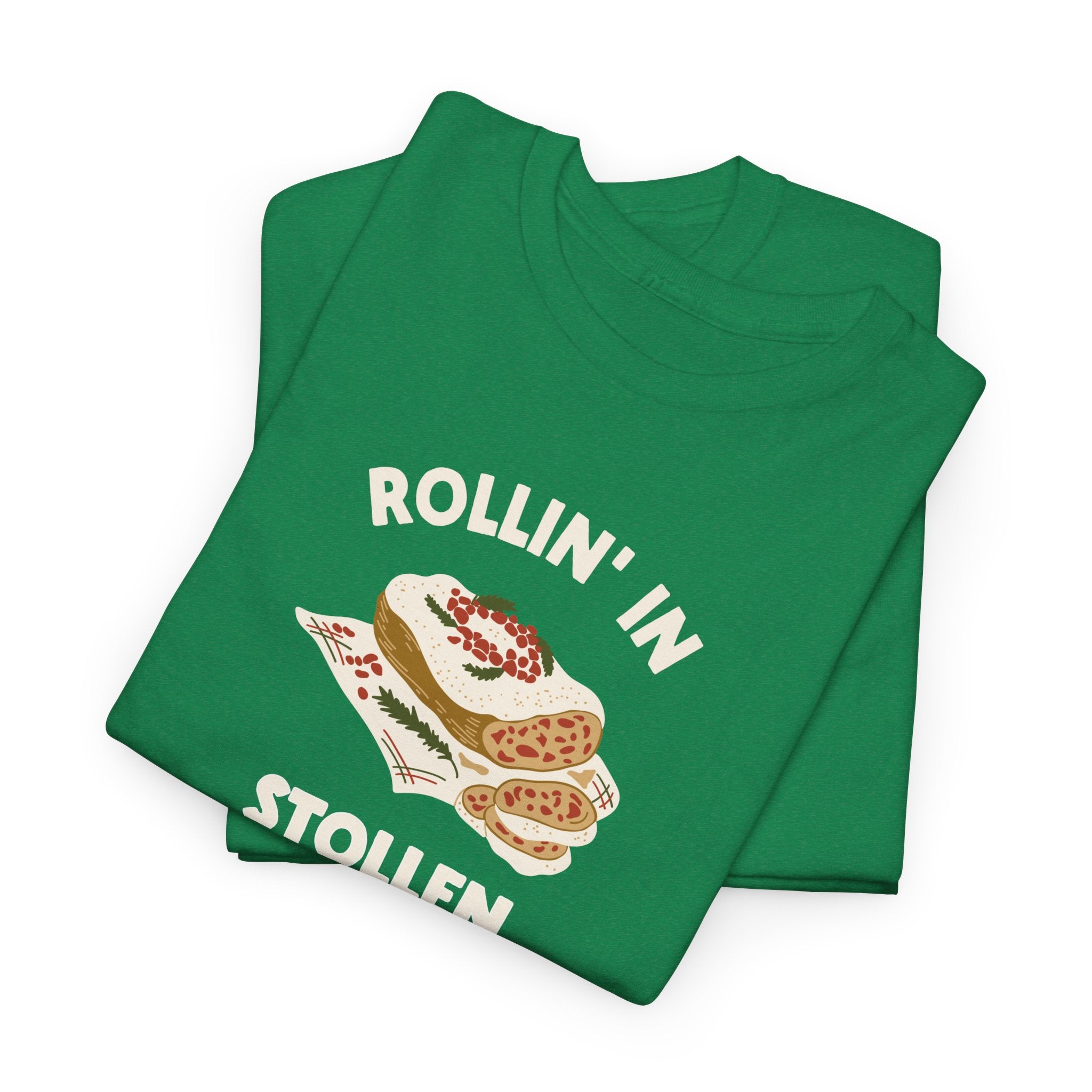 Rollin' in Stollen Tee, German Christmas Bread Holiday Shirt