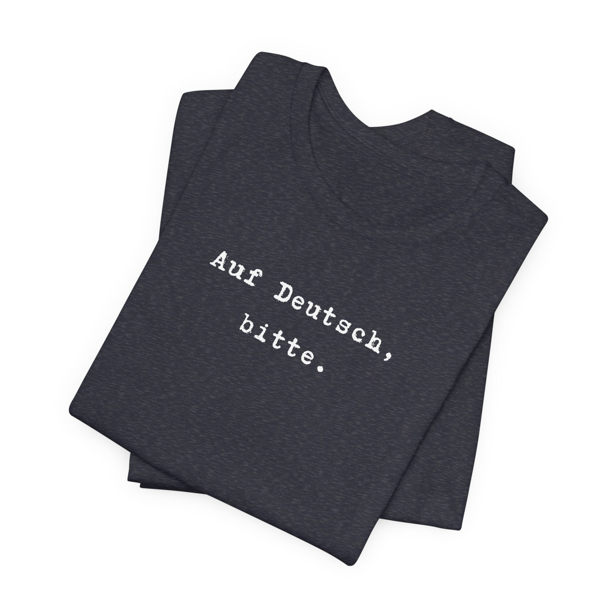 Auf Deutsch bitte Tee, Bella + Canvas 3001 T-Shirt, German phrase tee